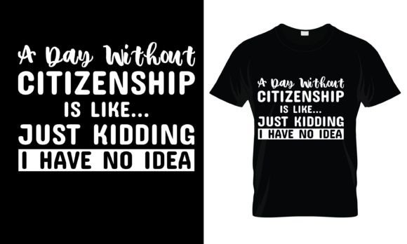 A Day Without Citizenship T-Shirt: A Designer's Review