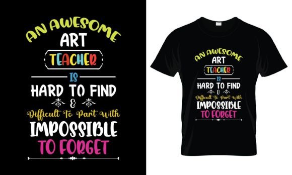An Awesome Art Teacher T-Shirt: Graphics for Print Templates