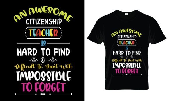 An Awesome Citizenship Teacher T-Shirt: Graphics for Print Templates
