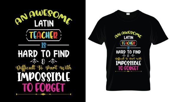 An Awesome Latin Teacher T-Shirt: Graphics for Print Templates