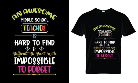An Awesome Middle School Teacher T-Shirt: Graphics & Print Templates