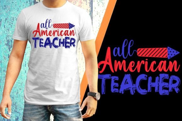 Best All American Teacher Print T-shirt: Graphics & Print Templates