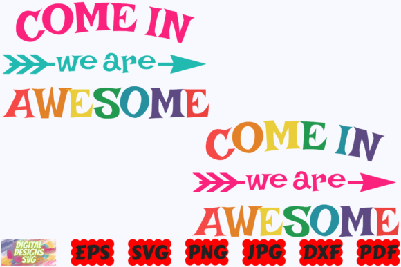 Come in We Are Awesome SVG: Graphics for Crafts