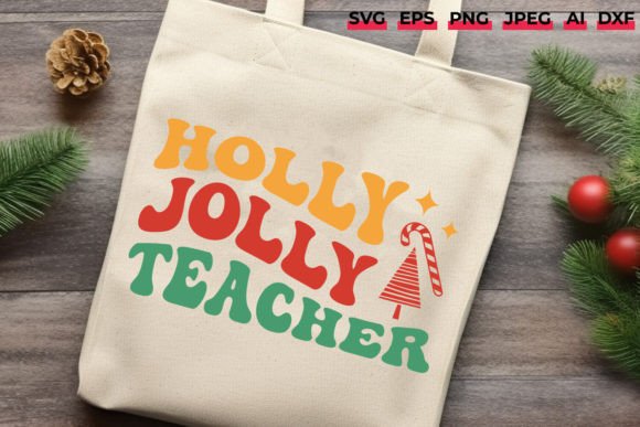Holly Jolly Teacher SVG: Festive Graphics for Crafts
