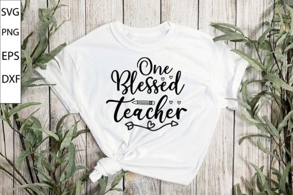 One Blessed Teacher SVG Design Review