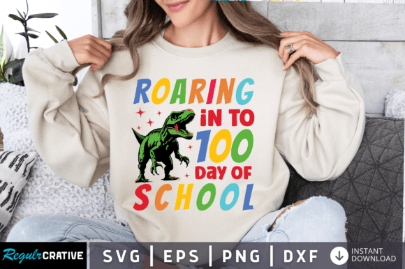 Roaring 100th Day SVG: Graphics & Crafts
