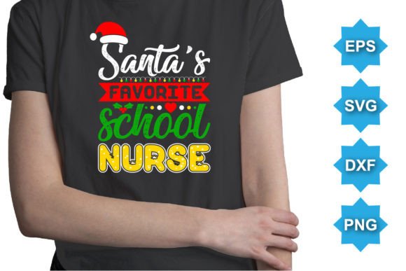 Santa's Favorite Nurse: Graphics for T-Shirt Designs
