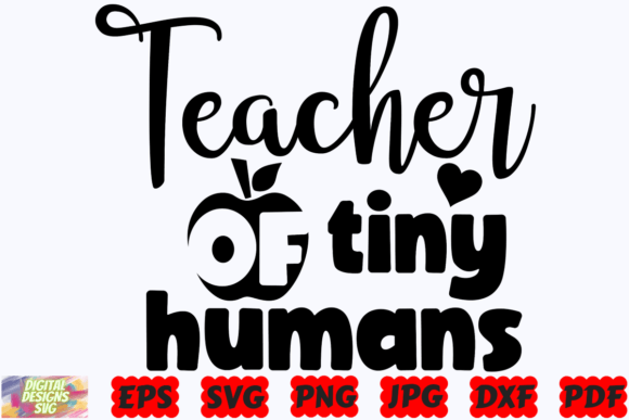Teacher of Tiny Humans SVG: Graphics for Crafts