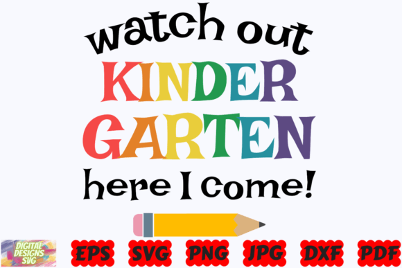Watch out Kinder Garten SVG: Graphics for Crafts